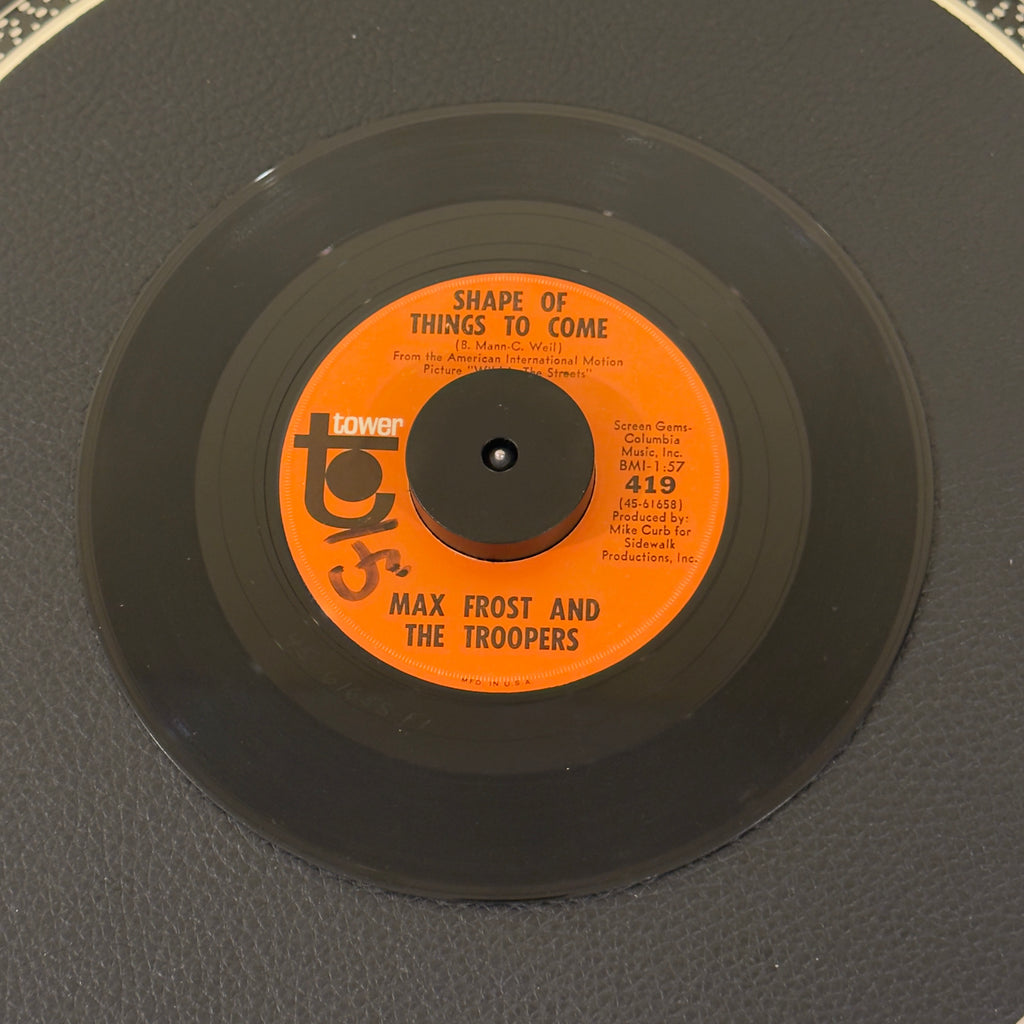 7" vinyl record by Max Frost and The Troopers featuring "Shape Of Things To Come/Free Lovin'", released on Tower (419), in VG+ (Very Good Plus) condition, classic analog collectable for turntable playback. Includes original Tower sleeve.  Writing on label - Side A.