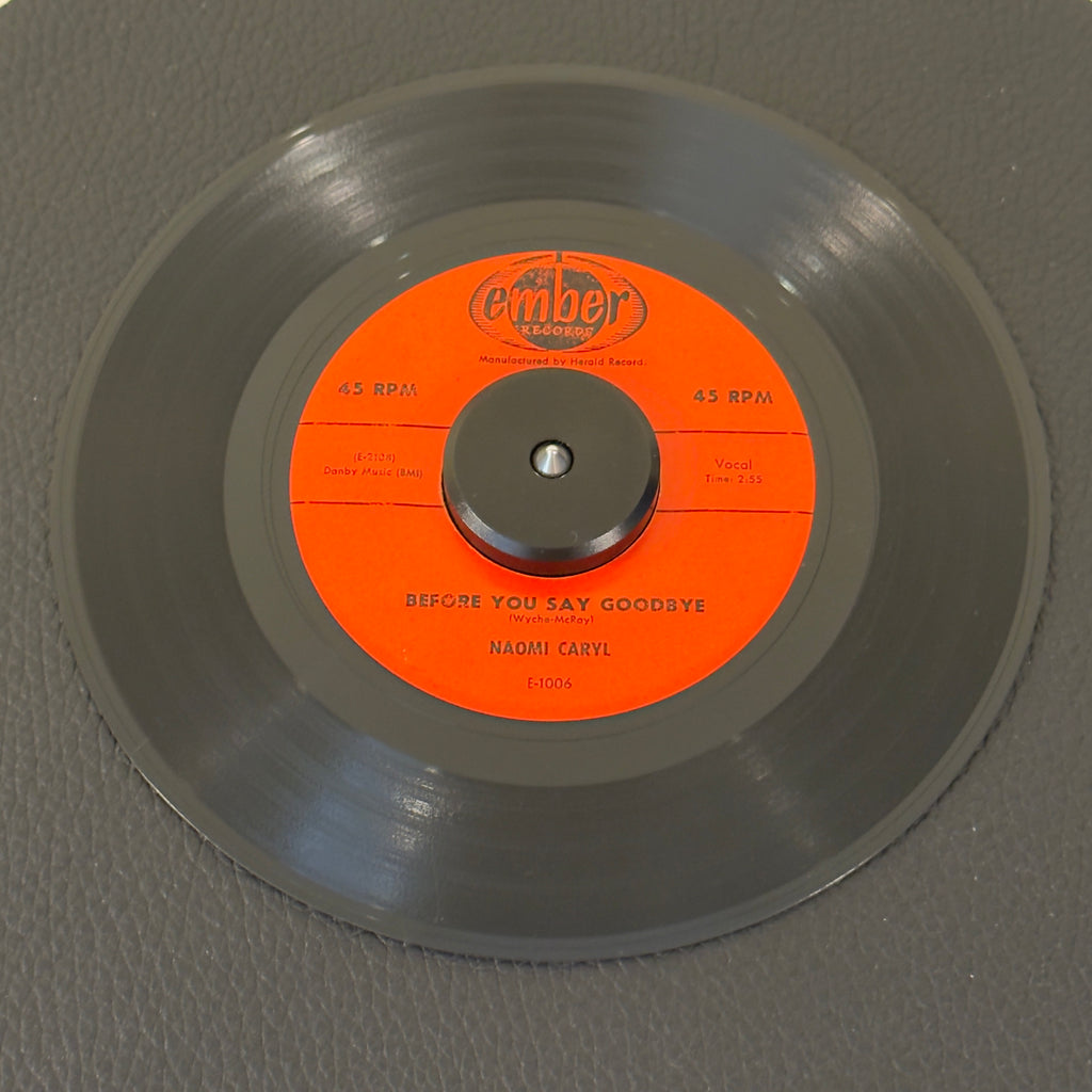 Naomi Caryl - If (You Want To Be My Baby) / Before You Say Goodbye