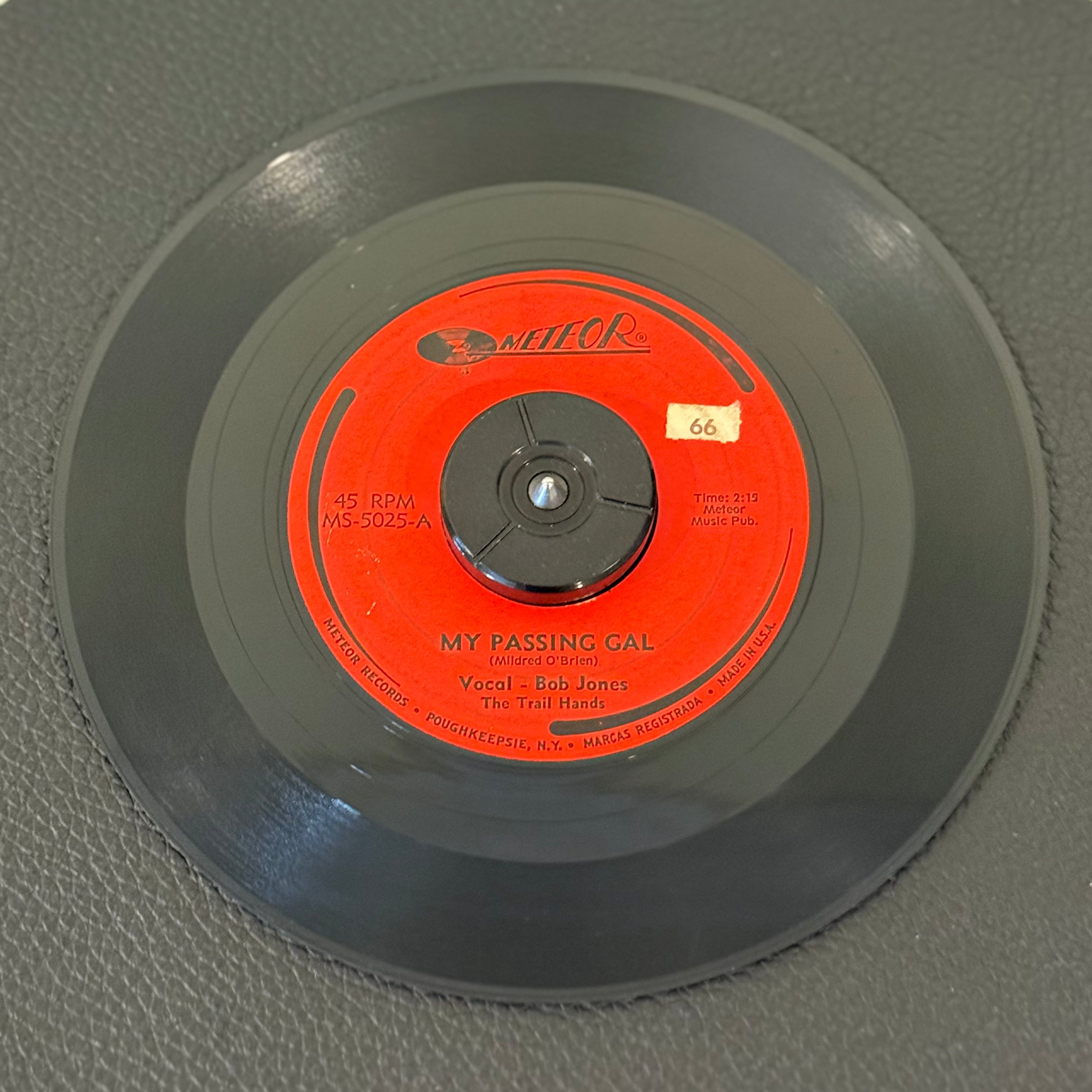7" vinyl record by Bob Jones-Trail Hands-Dody Brooks featuring "My Passing Gal/Just Between You & Me", released on Meteor (MS-5025), in G+ (Good Plus) condition, classic analog collectable for turntable playback.