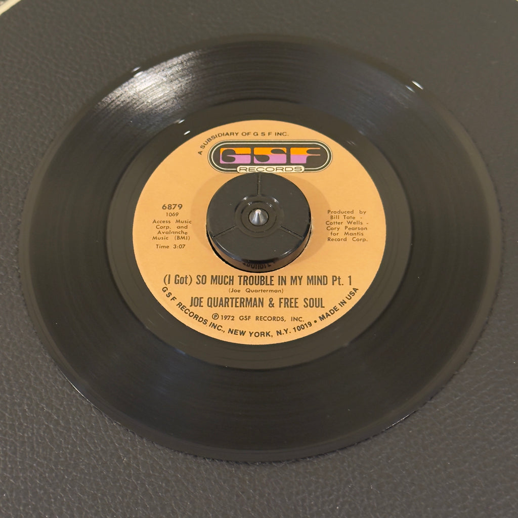 7" vinyl record by Joe Quarterman & Free Soul featuring "(I Got) So Much Trouble in My Mind (Pt 1)/(I Got) So Much Trouble in My Mind (Pt 2)", released on GSF Records (6879), in VG+ (Very Good Plus) condition, classic analog collectable for turntable playback.