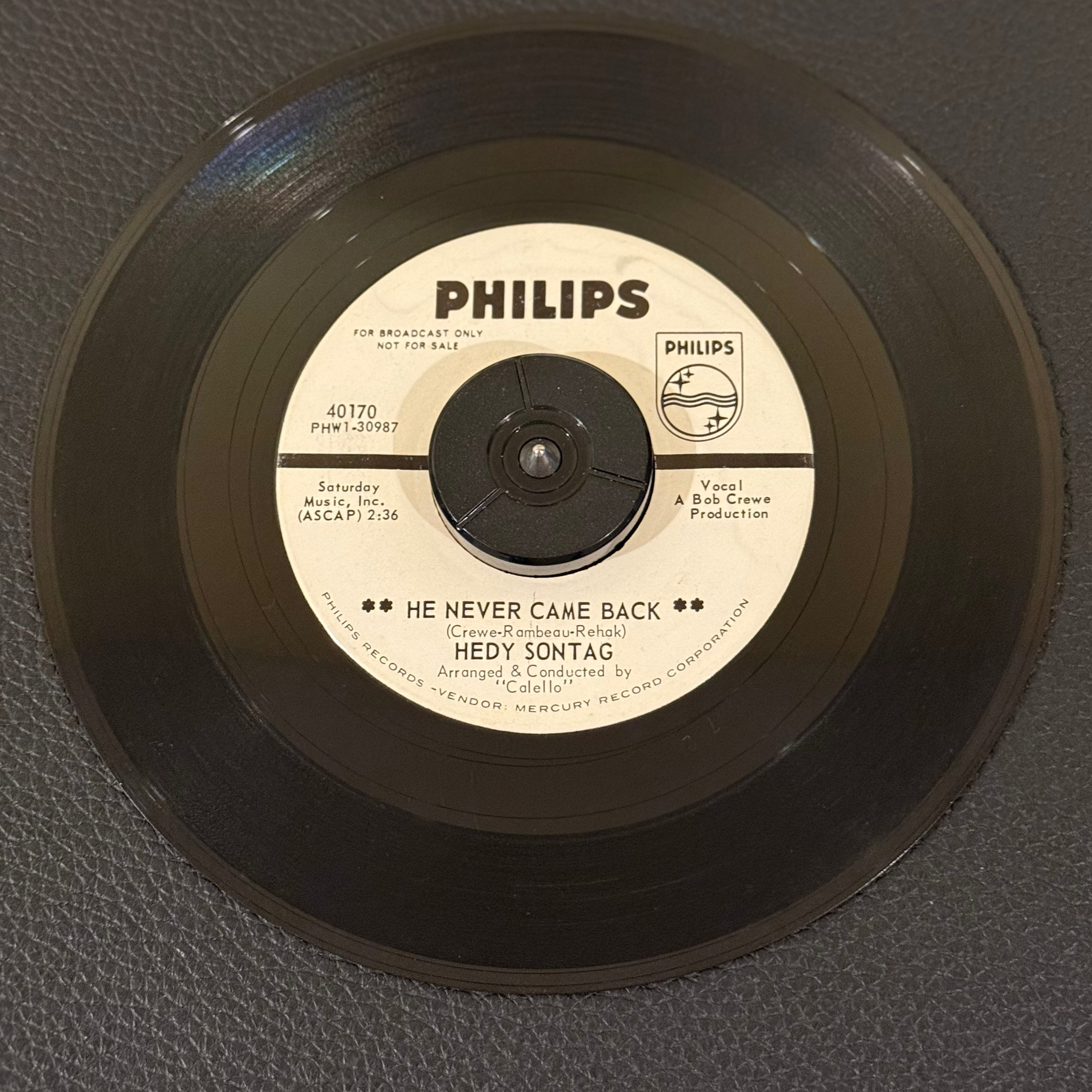 7" vinyl record by Hedy Sontag featuring "He Never Came Back/Bad Girl", released on Philips (40170), in VG (Very Good) condition, classic analog collectable for turntable playback. Includes Phillips sleeve. Promo Copy.