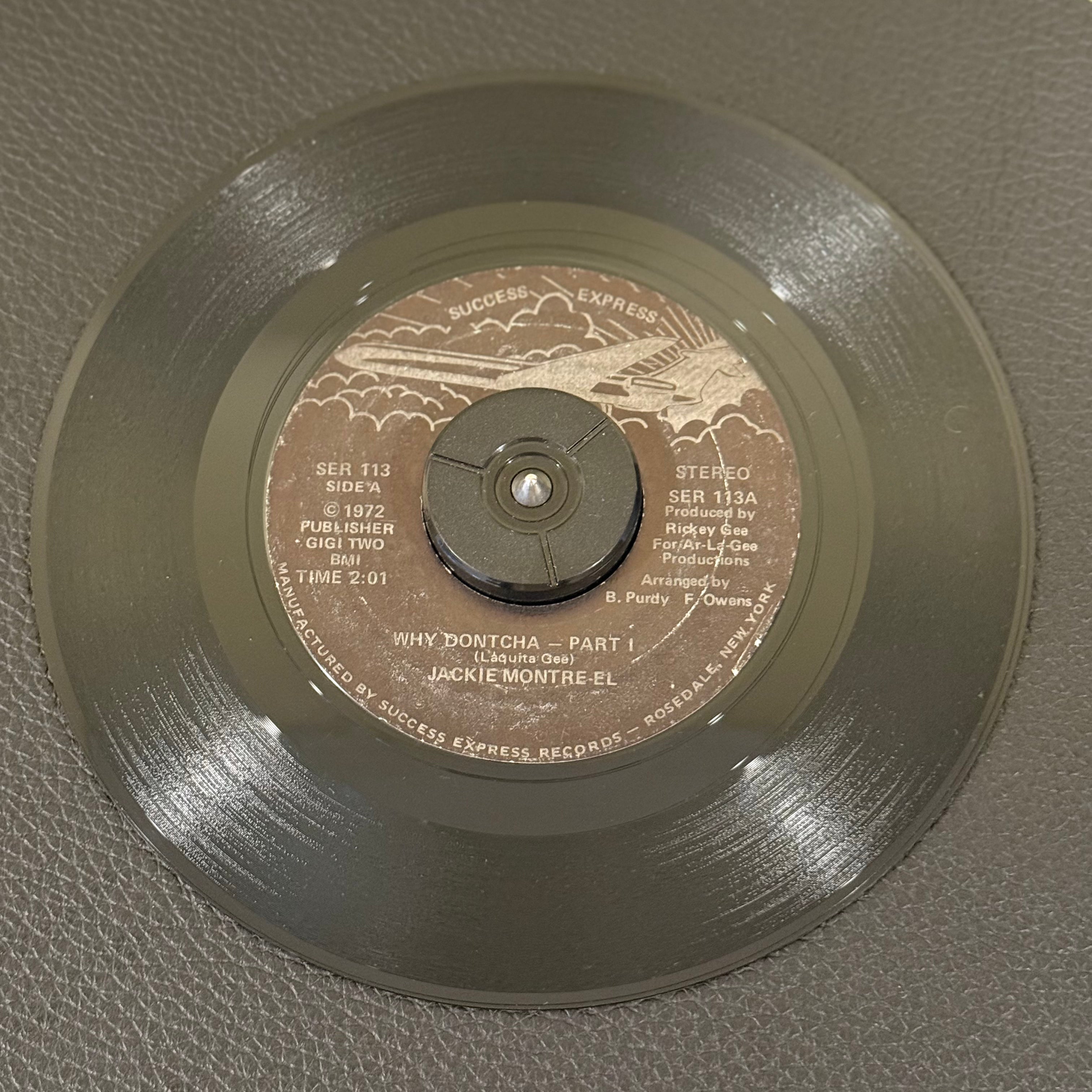 7" vinyl record by Jackie Montre-el featuring "Why Dontcha - Pt 1/Why Dontcha - Pt 2", released on Success Express (SER113), in VG+ (Very Good Plus) condition, classic analog collectable for turntable playback.