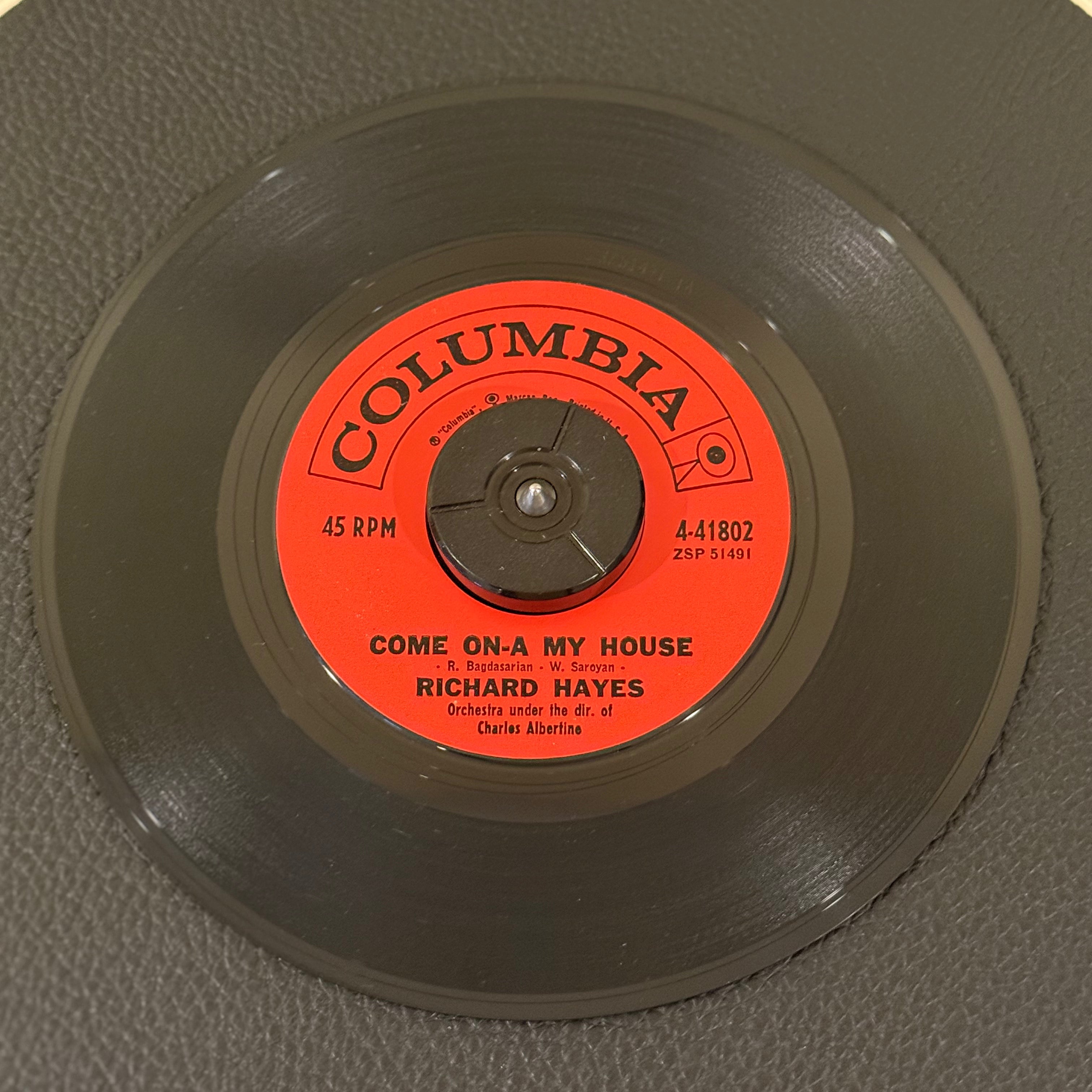7" vinyl record by Richard Hayes featuring "Come-On-A My House/Italian Style", released on Columbia (4-41802), in VG (Very Good) condition, classic analog collectable for turntable playback. Includes Columbia sleeve.